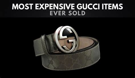 buying the most expensive thing at gucci|most expensive gucci items.